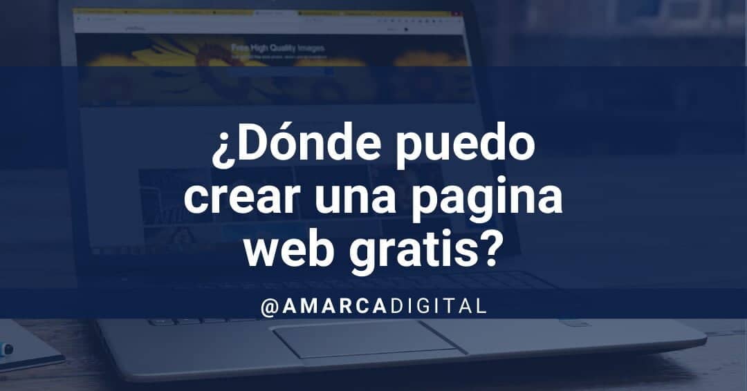 Donde puedo crear una pagina web gratis