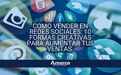 Como vender en redes sociales: 10 formas creativas para aumentar tus ventas.